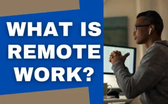 What is Remote Work