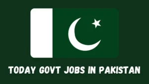 Today Govt Jobs in Pakistan