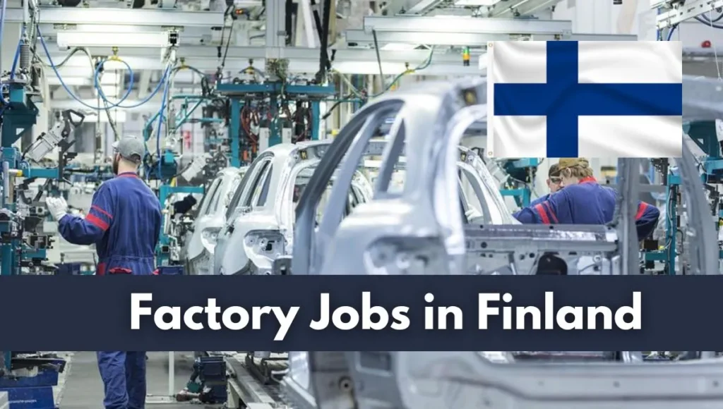Factory Jobs in Finland