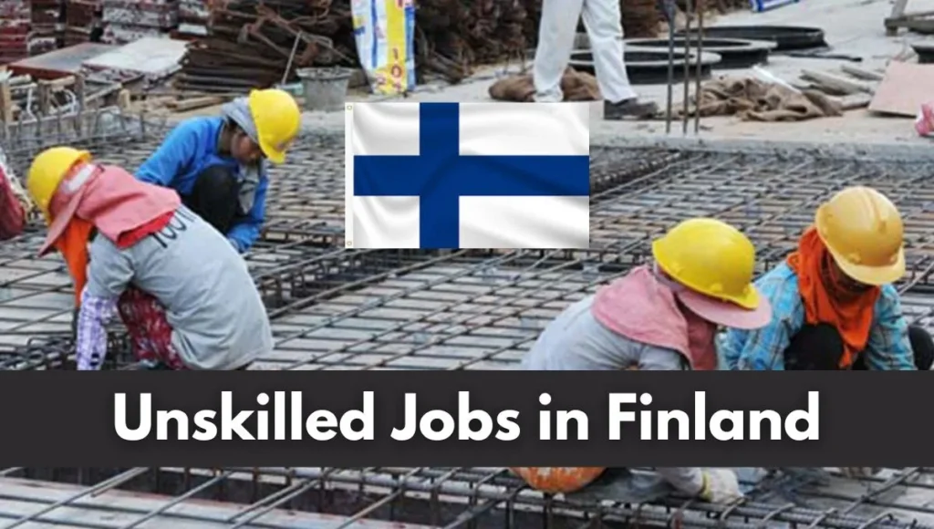 Unskilled Jobs in Finland