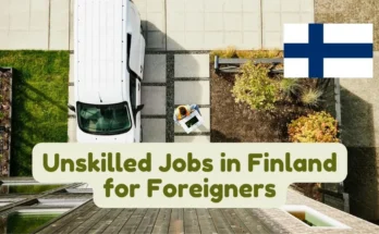 Unskilled Jobs in Finland for Foreigners