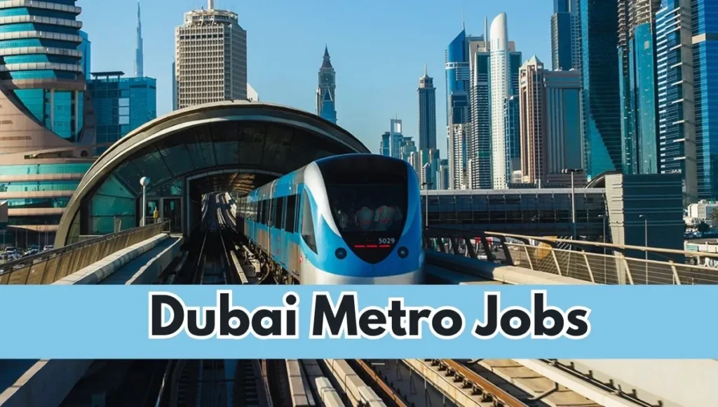 Dubai Metro Jobs