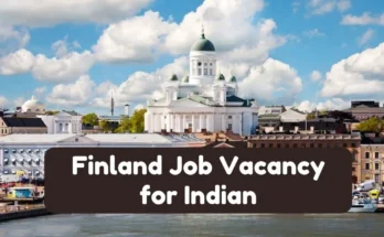 Finland Job Vacancy for Indian