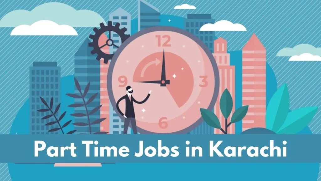 Part Time Jobs in Karachi